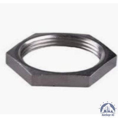 Контргайка нержавеющая Ду 40 1 1/2'' AISI 304 купить в Калининграде